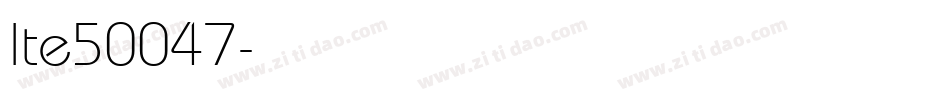 lte50047字体转换