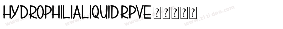 HydrophiliaLiquid-RpVe字体转换