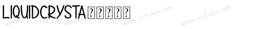 LiquidCrysta字体转换