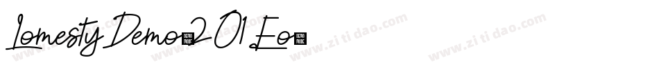 LomestyDemo-2O1Eo字体转换 LomestyDemo-2O1Eo字体转换