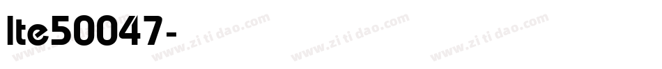 lte50047字体转换