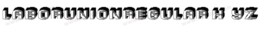 LaborUnionRegular-X34yZ字体转换 LaborUnionRegular-X34yZ字体转换