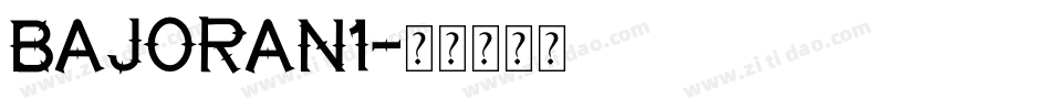 BAJORAN1字体转换