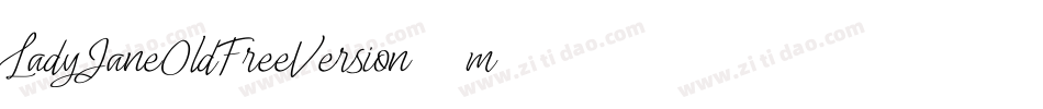 LadyJaneOldFreeVersion-9m05字体转换 LadyJaneOldFreeVersion-9m05字体转换