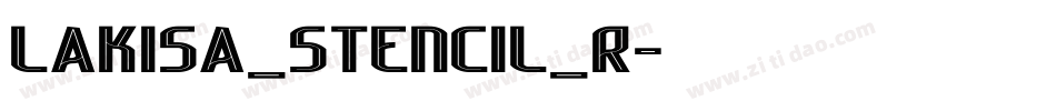 Lakisa_Stencil_R字体转换