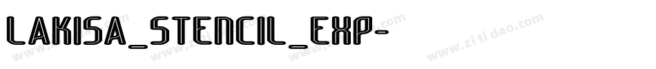 Lakisa_Stencil_Exp字体转换