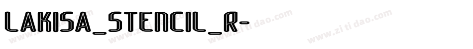 Lakisa_Stencil_R字体转换