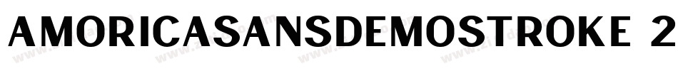 AmoricaSansDemoStroke-2OvYK字体转换 AmoricaSansDemoStroke-2OvYK字体转换