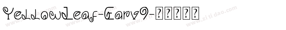 YellowLeaf-Earv9字体转换