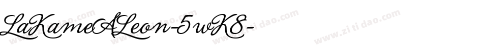 LaKameALeon-5wK8字体转换