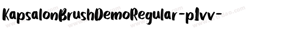 KapsalonBrushDemoRegular-p1vv字体转换 KapsalonBrushDemoRegular-p1vv字体转换