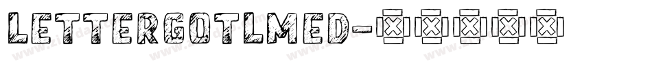 LetterGotLMed字体转换