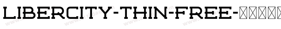 Libercity-Thin-Free字体转换