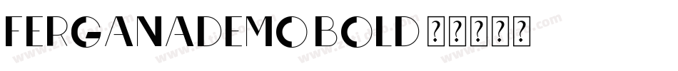 FerganaDemo-Bold字体转换