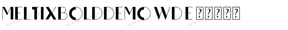 MeltixBoldDemo-Wd6E字体转换