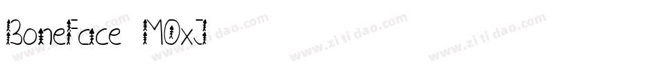 Boneface-MOxJ字体转换