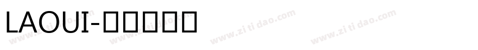 LAOUI字体转换