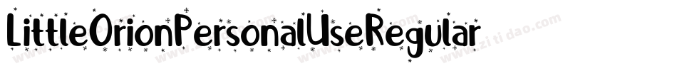 LittleOrionPersonalUseRegular-RpJ6V字体转换