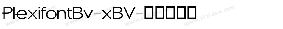 PlexifontBv-xBV字体转换