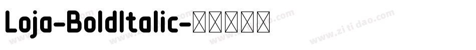 Loja-BoldItalic字体转换