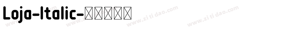 Loja-Italic字体转换