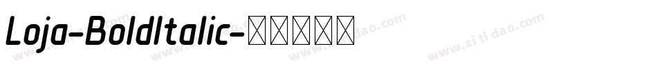 Loja-BoldItalic字体转换