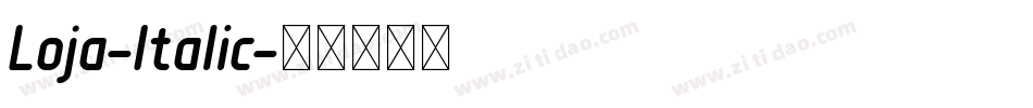 Loja-Italic字体转换