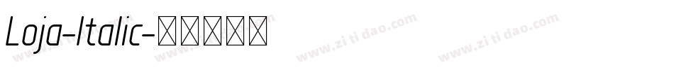 Loja-Italic字体转换
