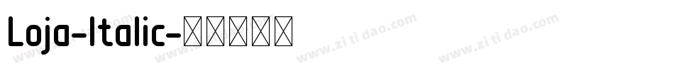 Loja-Italic字体转换