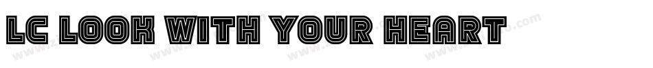 LC-Look-With-Your-Heart字体转换