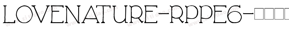 LoveNature-Rppe6字体转换