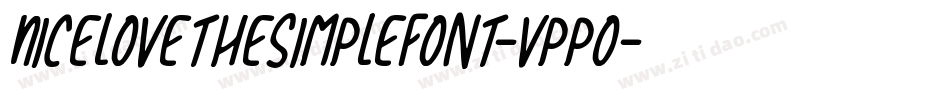 NiceLoveTheSimpleFont-vppO字体转换