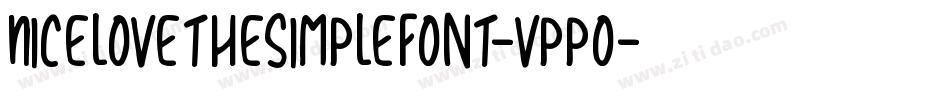 NiceLoveTheSimpleFont-vppO字体转换