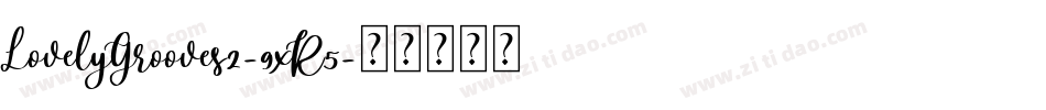 LovelyGrooves2-9xR5字体转换