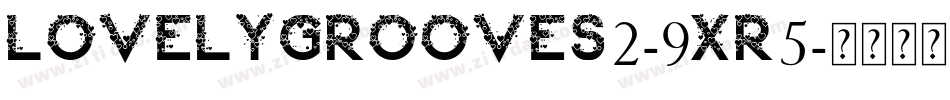 LovelyGrooves2-9xR5字体转换
