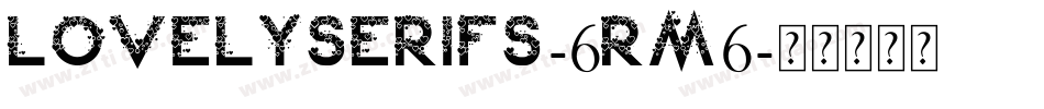 LovelySerifs-6rM6字体转换