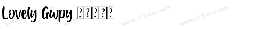 Lovely-Gwpy字体转换