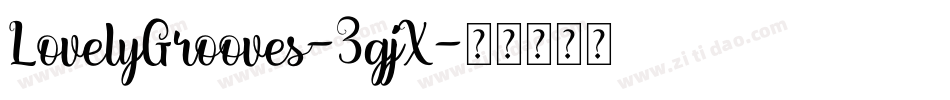 LovelyGrooves-3gjX字体转换