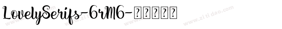 LovelySerifs-6rM6字体转换
