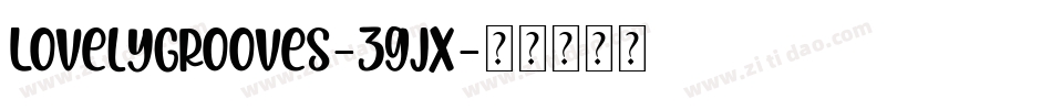 LovelyGrooves-3gjX字体转换