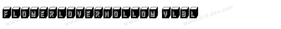 FlowerLoverHollow-vLBL字体转换