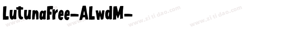LutunaFree-ALwdM字体转换