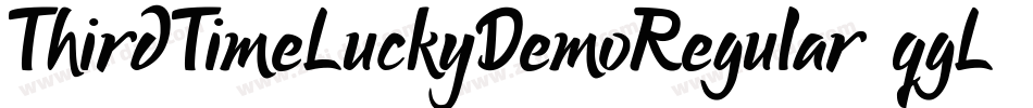 ThirdTimeLuckyDemoRegular-qgL6字体转换 ThirdTimeLuckyDemoRegular-qgL6字体转换