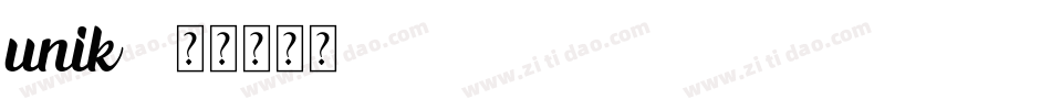 unik2字体转换