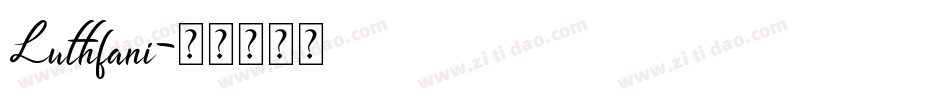 Luthfani字体转换