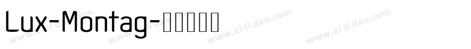 Lux-Montag字体转换