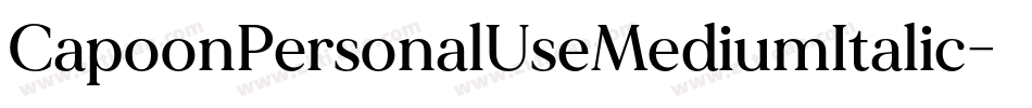 CapoonPersonalUseMediumItalic-7MvP字体转换