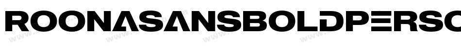 RoonaSansBoldPersonalItalic-7exV字体转换 RoonaSansBoldPersonalItalic-7exV字体转换