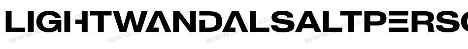 LightWandalsAltPersonalUse-yKLm字体转换 LightWandalsAltPersonalUse-yKLm字体转换