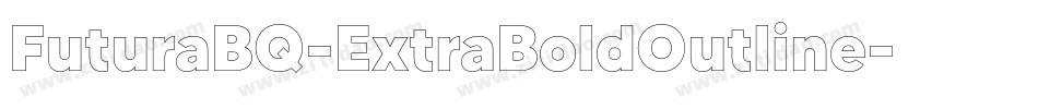 FuturaBQ-ExtraBoldOutline字体转换